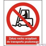 Tabliczka Zakaz ruchu urządzeń do transportu poziomego ZZ-4Z/2500ZN